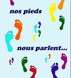 Nos pieds nous parlent de nous